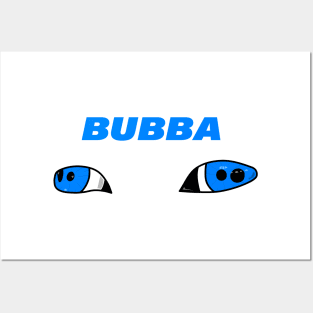 BUBBA Posters and Art